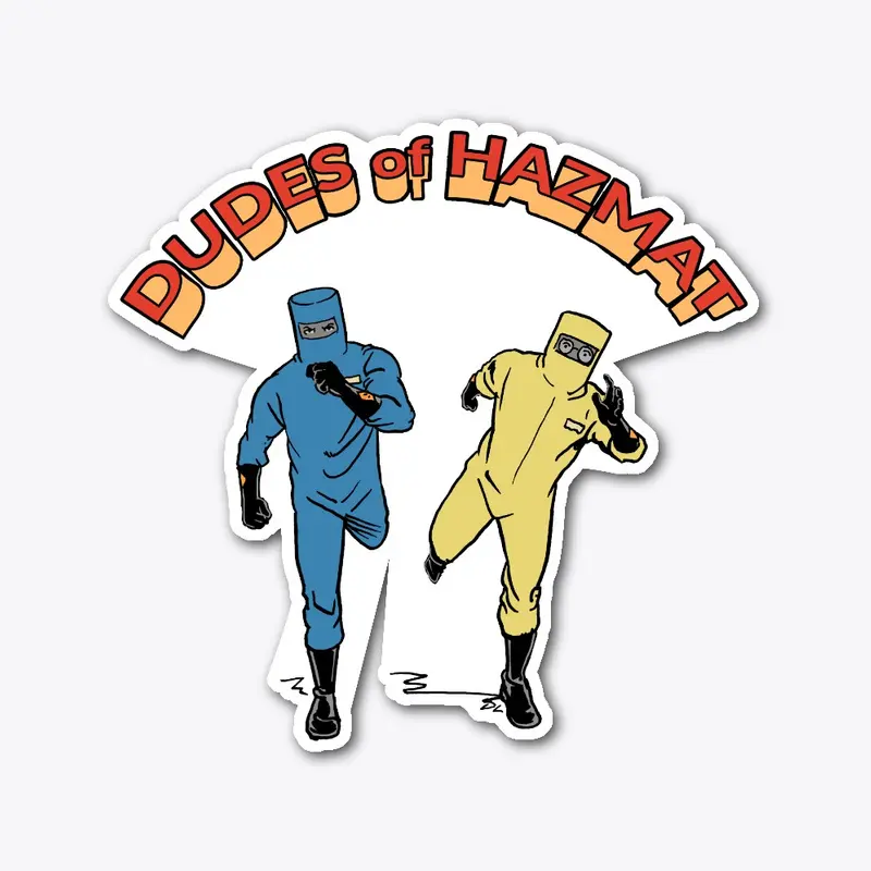 Dudes of Hazmat